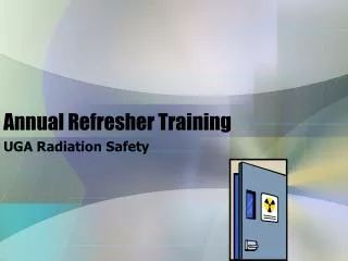 Annual Refresher Training