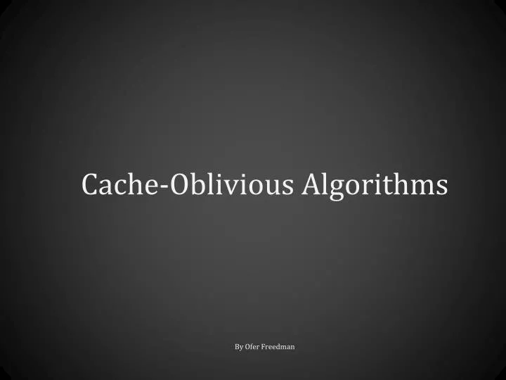 cache oblivious algorithms