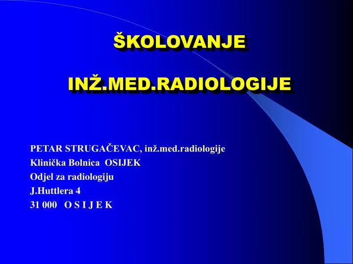 kolovanje in med radiologije