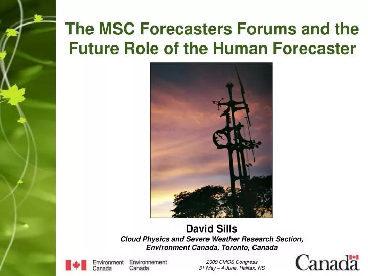 the msc forecasters forums and the future role of the human forecaster