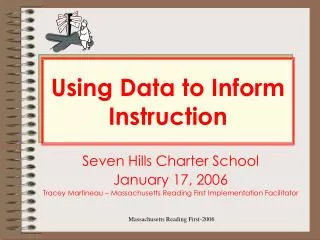 Using Data to Inform Instruction