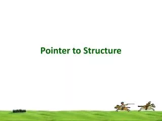 Pointer to Structure