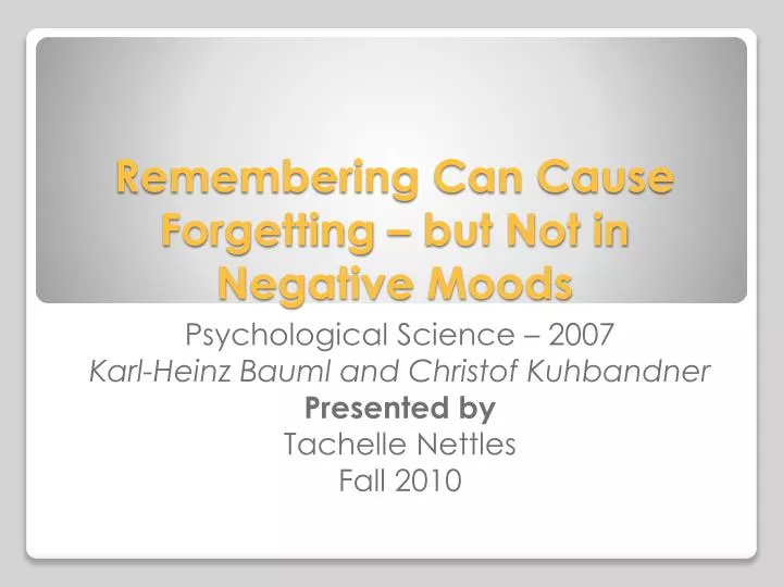 remembering can cause forgetting but not in negative moods