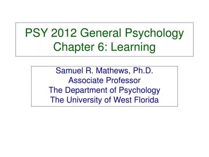 psy 2012 general psychology chapter 6 learning