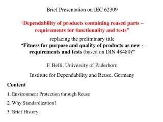 Brief Presentation on IEC 62309 “ Dependability of products containing reused parts –