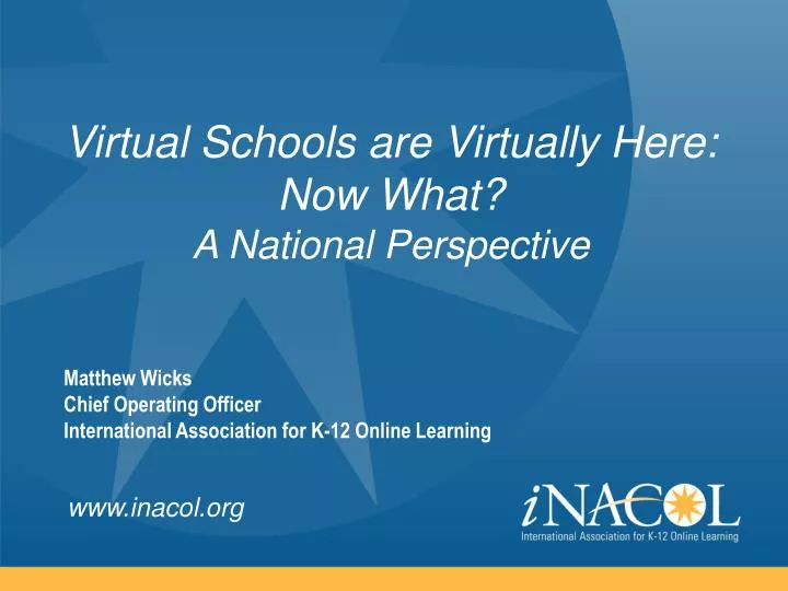 virtual schools are virtually here now what a national perspective