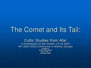 The Comet and Its Tail: