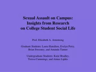 Sexual Assault on Campus: Insights from Research on College Student Social Life