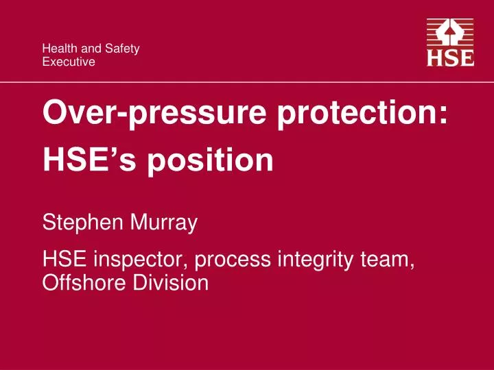 over pressure protection hse s position
