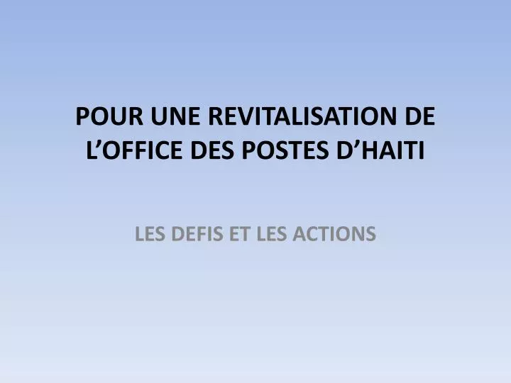 pour une revitalisation de l office des postes d haiti