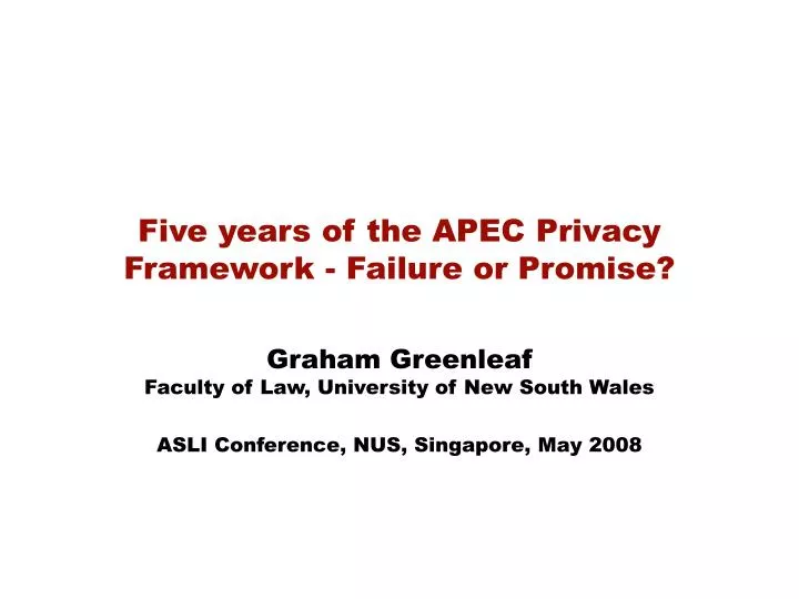 five years of the apec privacy framework failure or promise