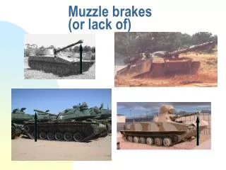 Muzzle brakes (or lack of)