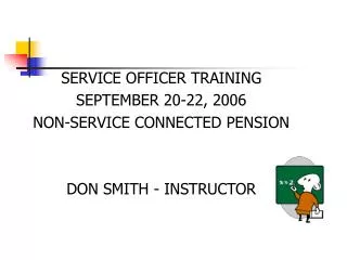 SERVICE OFFICER TRAINING SEPTEMBER 20-22, 2006
