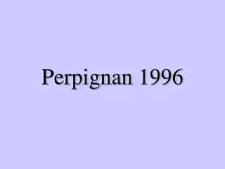 Perpignan 1996