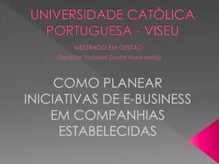 UNIVERSIDADE CATÓLICA PORTUGUESA - VISEU