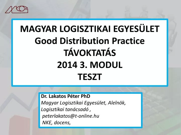 magyar logisztikai egyes let good distribution practice t voktat s 2014 3 modul teszt