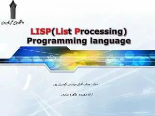 LISP ( Lis t P rocessing) Programming language