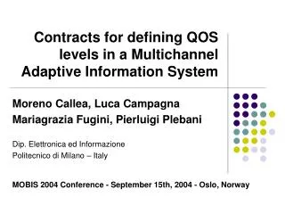 Contracts for defining QOS levels in a Multichannel Adaptive Information System