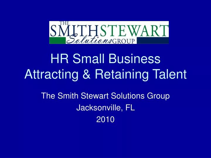 hr small business attracting retaining talent