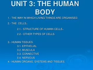 UNIT 3: THE HUMAN BODY