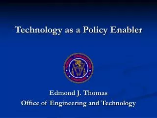 Technology as a Policy Enabler