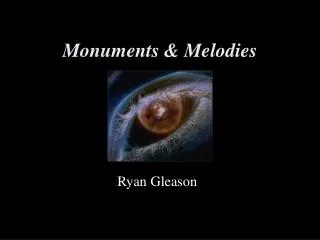 Monuments &amp; Melodies