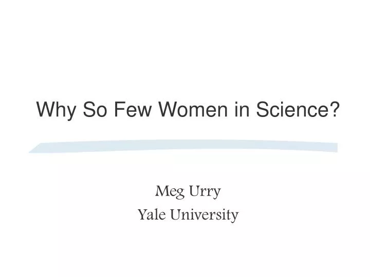 why so few women in science