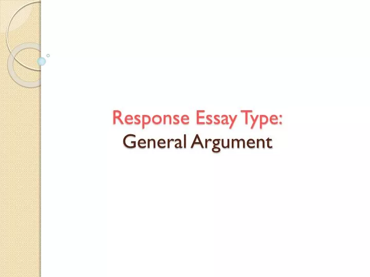 response essay type general argument
