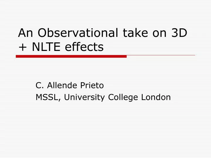 an observational take on 3d nlte effects