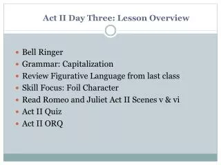 Act II Day Three: Lesson Overview