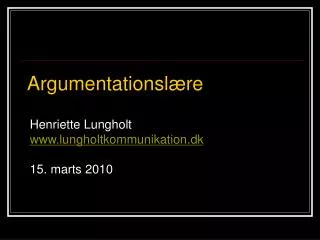 Henriette Lungholt lungholtkommunikation.dk 15. marts 2010