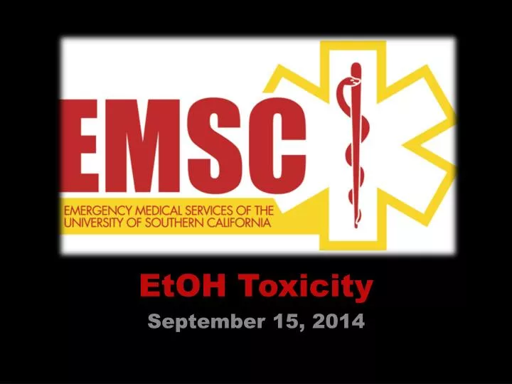 etoh toxicity september 15 2014