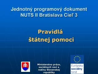 Jednotný programový dokument NUTS II Bratislava Cieľ 3