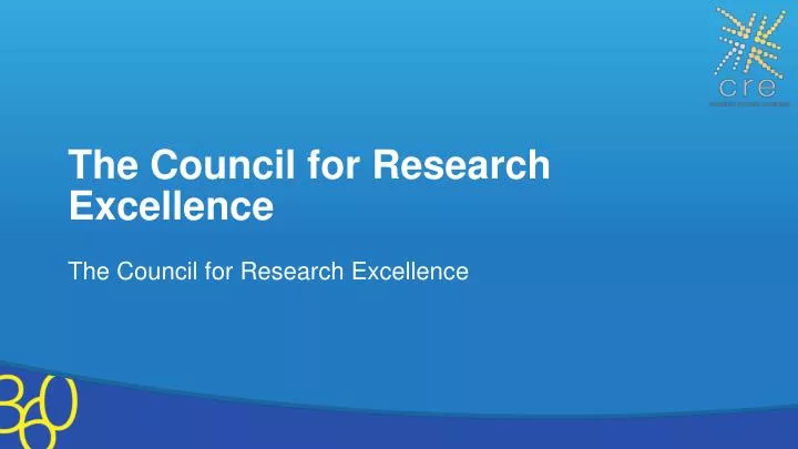 the council for research excellence