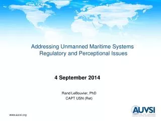 Addressing Unmanned Maritime Systems Regulatory and Perceptional Issues