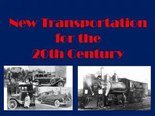 New Transportation for the 20th Century