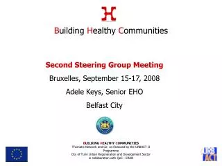 Second Steering Group Meeting Bruxelles, September 15-17, 2008 Adele Keys, Senior EHO Belfast City