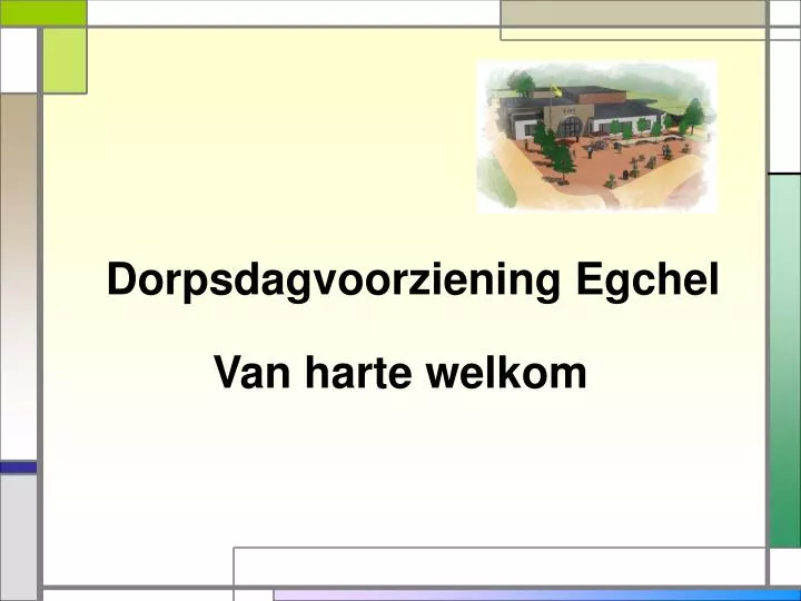 dorpsdagvoorziening egchel