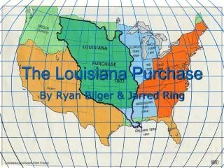 The Louisiana Purchase