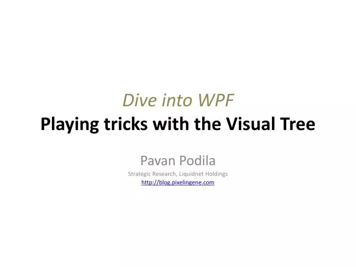 dive into wpf playing tricks with the visual tree