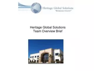 Heritage Global Solutions Team Overview Brief