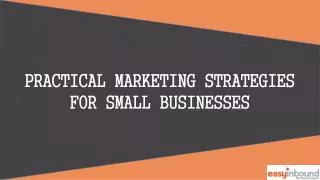 Practical Marketing Strategies for Small Businesses