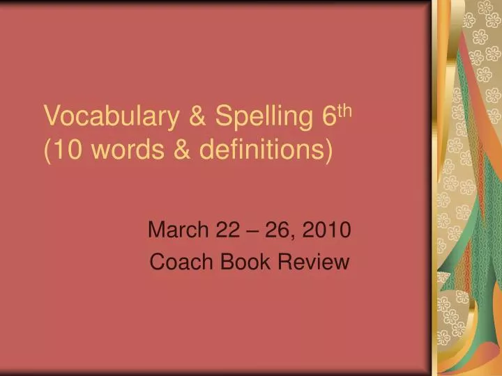 vocabulary spelling 6 th 10 words definitions