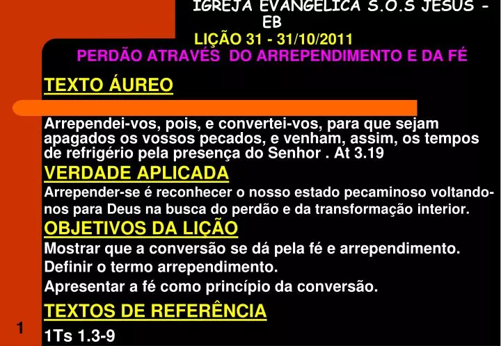 igreja evang lica s o s jesus eb li o 31 31 10 2011 perd o atrav s do arrependimento e da f