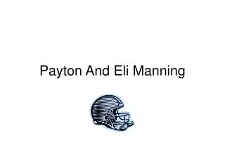 Payton And Eli Manning