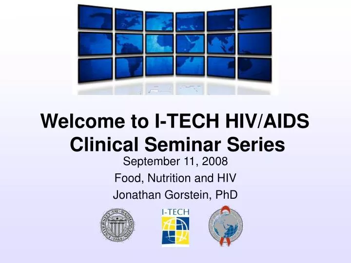 september 11 2008 food nutrition and hiv jonathan gorstein phd