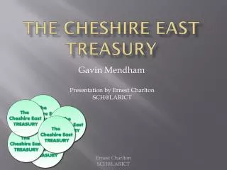 The Cheshire East Treasury