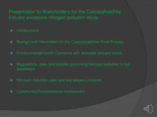 Presentation to Stakeholders for the Caloosahatchee Estuary excessive nitrogen pollution issue
