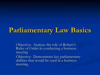 Parliamentary Law Basics