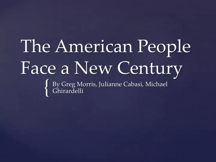 the american people face a new century